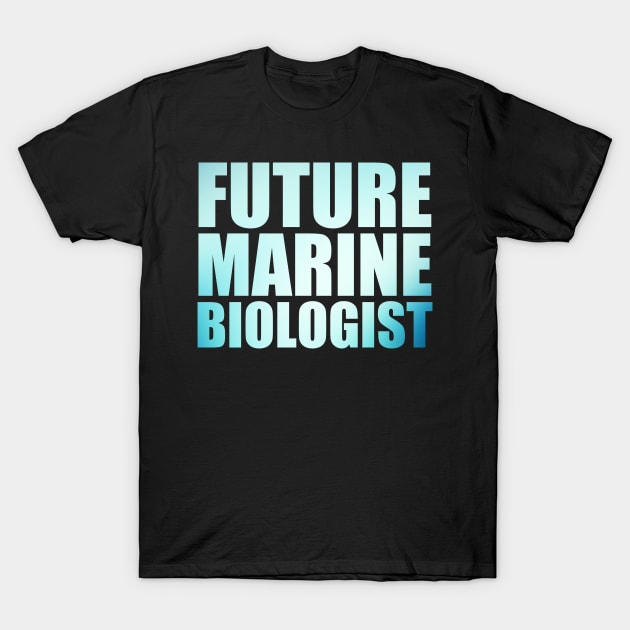 Future Marine Biologist Ocean Student Biology T-Shirt by JB.Collection